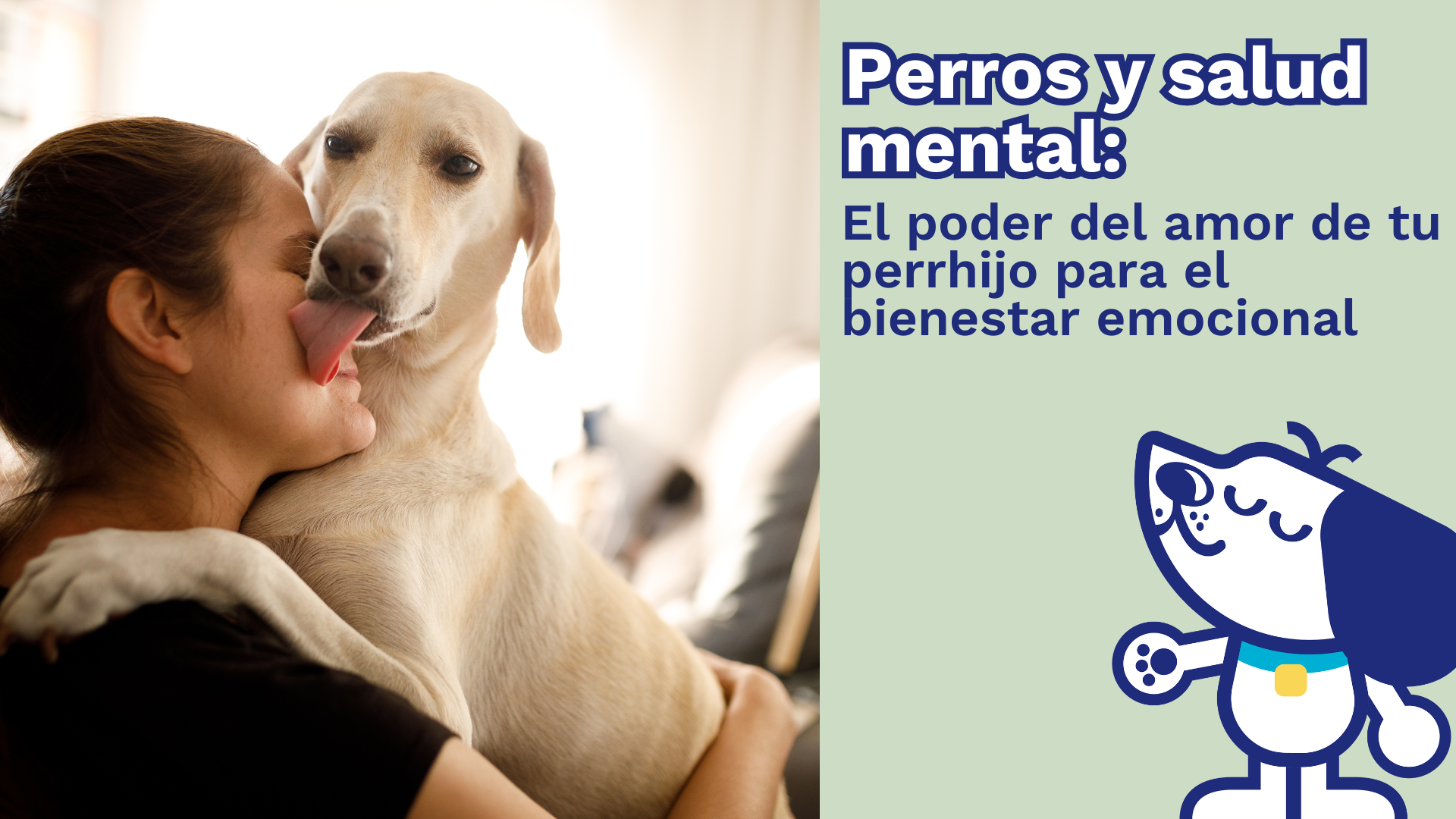 Perros y salud mental: El poder del amor de tu perrhijo para el bienestar emocional